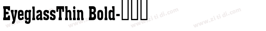 EyeglassThin Bold字体转换